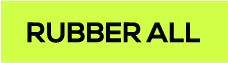 RUBBER ALL